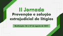 II Jornada Prevenção e Solução Extrajudicial de Litígios.png