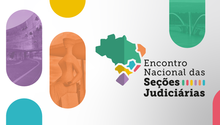 CJF promoverá Encontro Nacional das Seções Judiciárias nos dias 27 e 28 de junho 